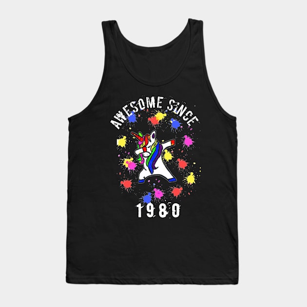 Awesome Since 1980 Dabbing unicorn 40th birthday gift mother and for dad Tank Top by FouadBelbachir46